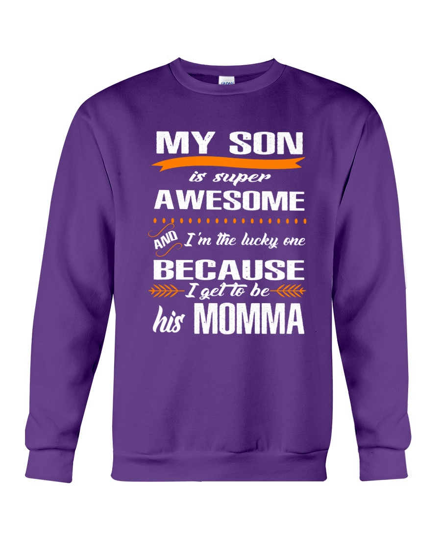 My Son is super awesome Crewneck Sweatshirt