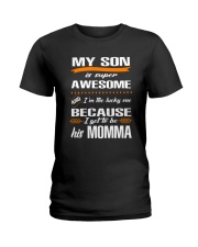 My Son is super awesome Ladies T-Shirt thumbnail