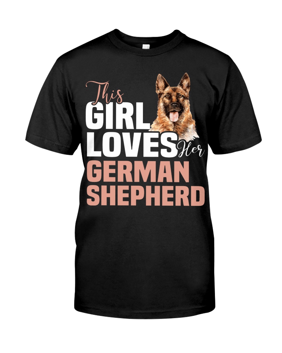 This girl loves german shepherd German shepherd Classic T-Shirt