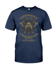 No mercy if against viking T-shirt Classic T-Shirt front