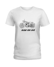 RIDE OR DIE Ladies T-Shirt thumbnail