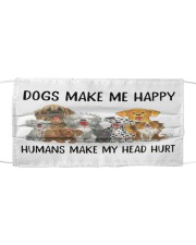 Dog make me happy Cloth face mask front