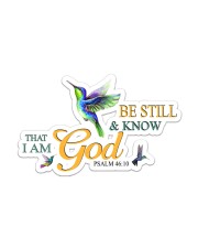 Be Still and Know that i am God Sticker - Single (Vertical) front