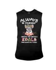 ALWAY BE YOURSELF UNLESS YOU CAN BE A KOALA Sleeveless Tee tile