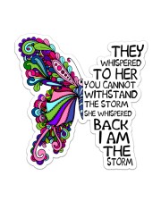 She whispered back i am the storm Sticker - Single (Vertical) front