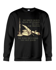 Writers Write Made-up Stories To Tell The Truth Crewneck Sweatshirt thumbnail