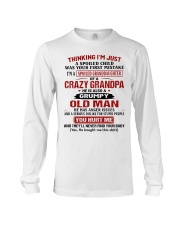 Thinking I'm Spoiled Granddaugher Of Crazy Grandpa Long Sleeve Tee thumbnail