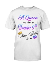 november a queen9 Classic T-Shirt front