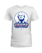 Trump Keep America Great Ladies T-Shirt thumbnail