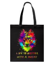 Life is better with a Husky Tote Bag thumbnail