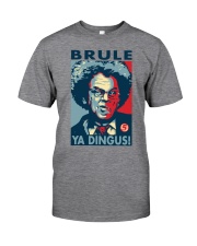 Ya Dingus Classic T-Shirt front