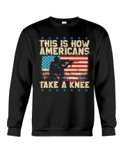 This Is How Americans Take A Knee Crewneck Sweatshirt thumbnail