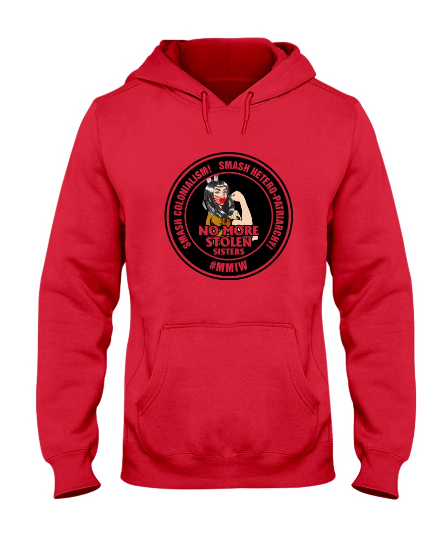 No More Stolen Sisters 4 - MMIW Hooded Sweatshirt