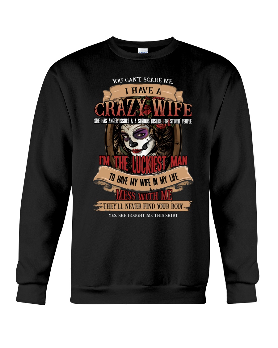 Crazy Wife In My Life Crewneck Sweatshirt