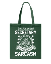 THIS IRISH SECRETARY SPEAKS FLUENT SARCASM Tote Bag thumbnail