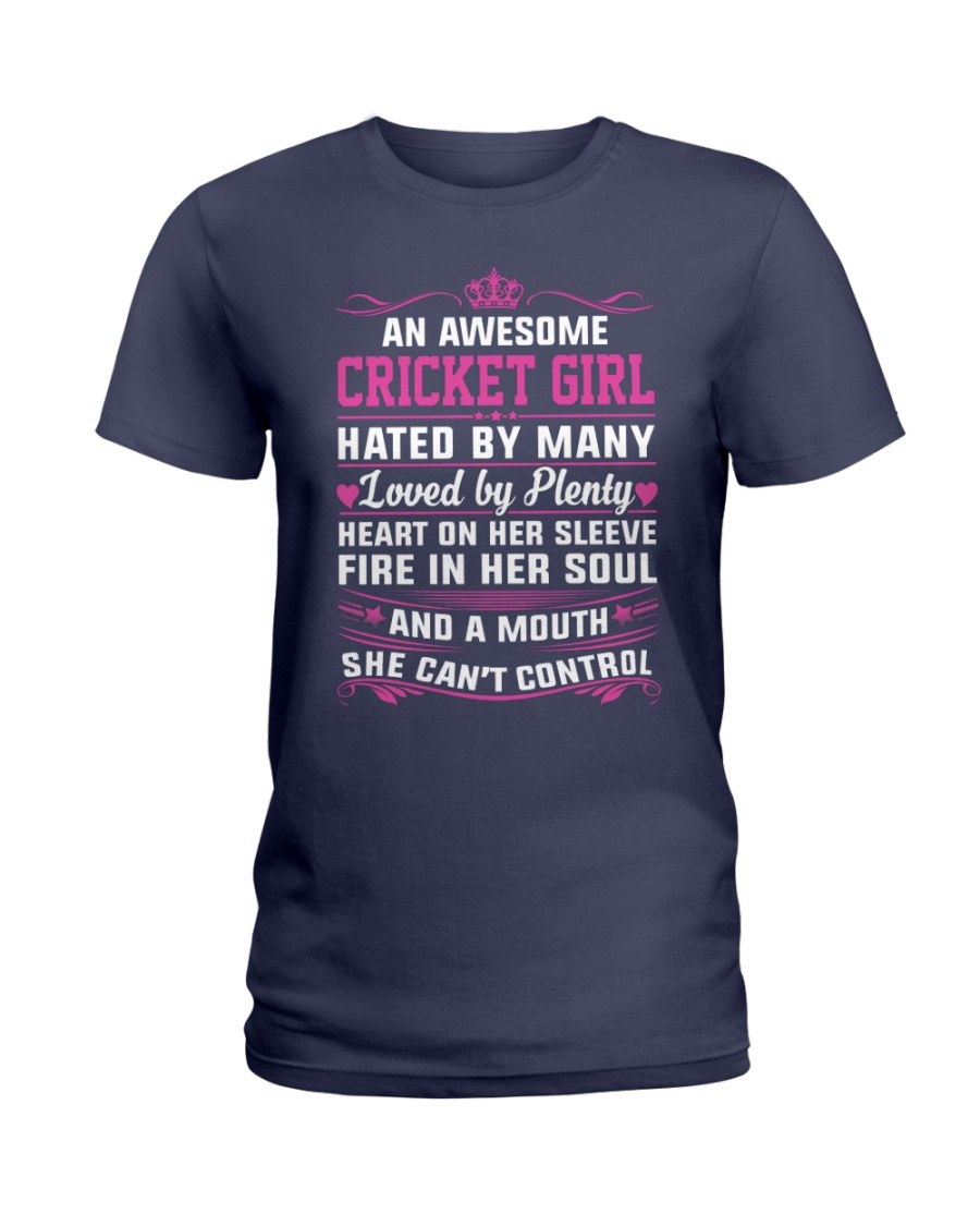 CRICKET GIRL HATED BY MANY LOVED BY PLENTY Ladies T-Shirt