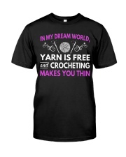 CROCHETING MAKES YOU THIN FUNNY CROCHET Classic T-Shirt thumbnail
