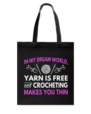 CROCHETING MAKES YOU THIN FUNNY CROCHET Tote Bag thumbnail