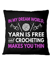CROCHETING MAKES YOU THIN FUNNY CROCHET Square Pillowcase thumbnail