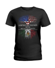 7DK - American grown with mexican roots Ladies T-Shirt thumbnail