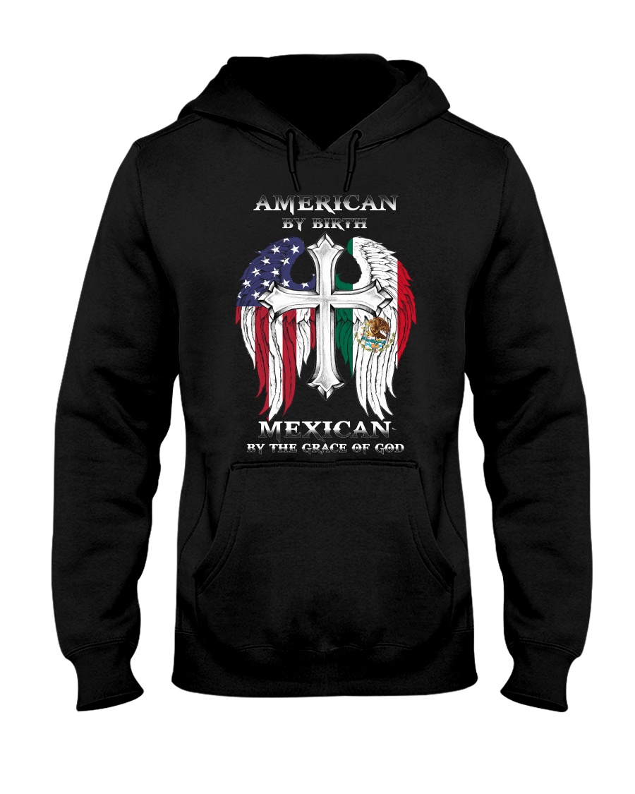 7DK - American by birth mexican by the grace of go Hooded Sweatshirt