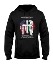 7DK - American by birth mexican by the grace of go Hooded Sweatshirt front