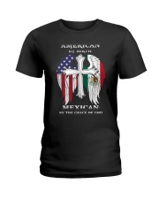 7DK - American by birth mexican by the grace of go Ladies T-Shirt thumbnail