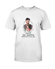 MAKES ME HAPPY Classic T-Shirt front