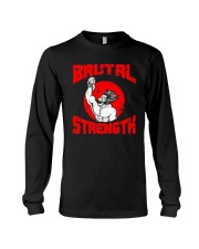 BRUTAL STRENGTH T-Shirt Long Sleeve Tee thumbnail