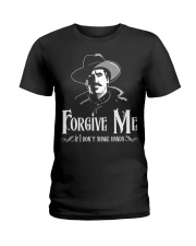 Forgive Me If I Don't Shake Hands Ladies T-Shirt thumbnail