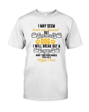 I MAY SEEM SWEET AND INNOCENT BUT Classic T-Shirt front