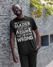Glazier - I Am A Glazier - I never Wrong Classic T-Shirt apparel-classic-tshirt-lifestyle-front-33