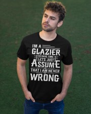 Glazier - I Am A Glazier - I never Wrong Classic T-Shirt apparel-classic-tshirt-lifestyle-front-43