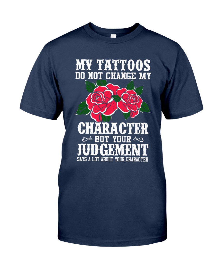 I LOVE MY TATTOOS Classic T-Shirt