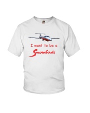 I want to be a Snowbirds T-Shirt Youth T-Shirt front