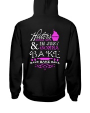 Haters Gonna Hate And I'm Just Gonna Bake Hooded Sweatshirt tile