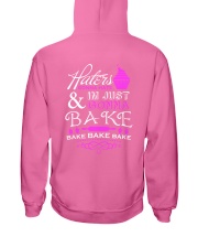Haters Gonna Hate And I'm Just Gonna Bake Hooded Sweatshirt back