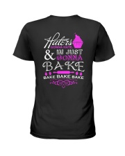 Haters Gonna Hate And I'm Just Gonna Bake Ladies T-Shirt thumbnail