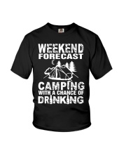Weekend Forecast Camping With A Chance Of Drinking Youth T-Shirt thumbnail