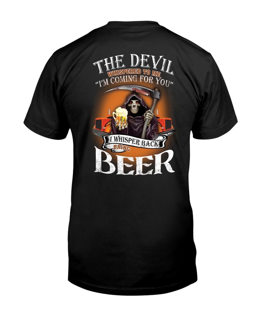 The Divil Whispered To Me I'm Coming For You Classic T-Shirt