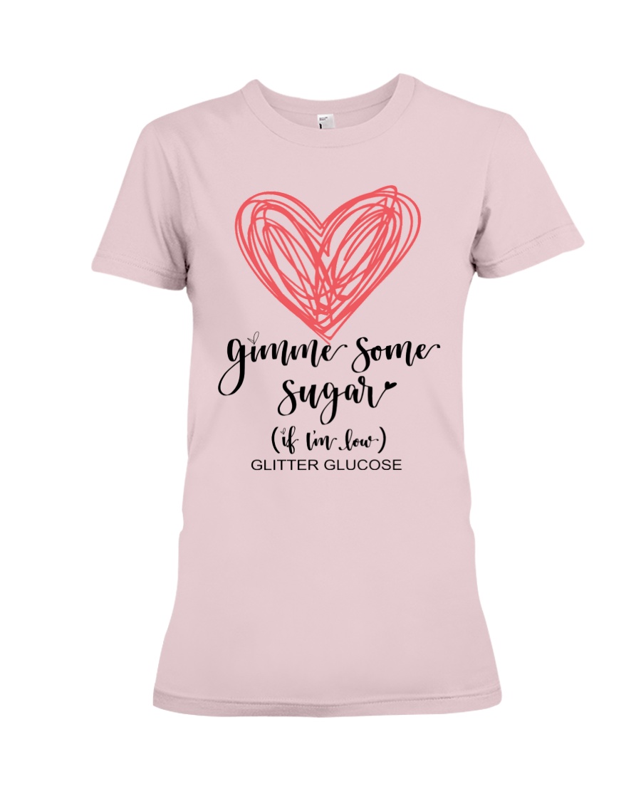 Gimme Some Sugar Premium Fit Ladies Tee