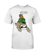 Gift For Sloth Lover Slow Down Sloth With Turtle And Snail Classic T-Shirt front