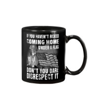 Gift For Veteran If You Haven't Risked Coming Home Under A Flag Disrespect Mug tile