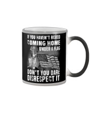 Gift For Veteran If You Haven't Risked Coming Home Under A Flag Disrespect Color Changing Mug tile