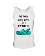 The Party Don't Start 'Til I Croc In Unisex Tank tile