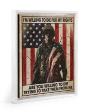 Gift For Veteran I'm Willing To Die For My Rights Are You Willing To Die Floating Framed Canvas Prints White tile