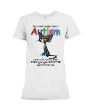 Autism Awareness Grumpy Cat Say A Bad Word About Autism Premium Fit Ladies Tee tile