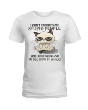 Cat lover Grumpy Cat I Don't Understand Stupid People Ladies T-Shirt tile