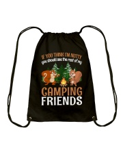 Camping Lover Squirrels If You Think I'm Nutty You Should See My Friends Drawstring Bag tile