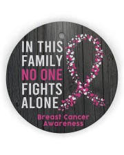 Breast Cancer Awareness In This Family No One Fights Alone Circle Ornament (Wood tile